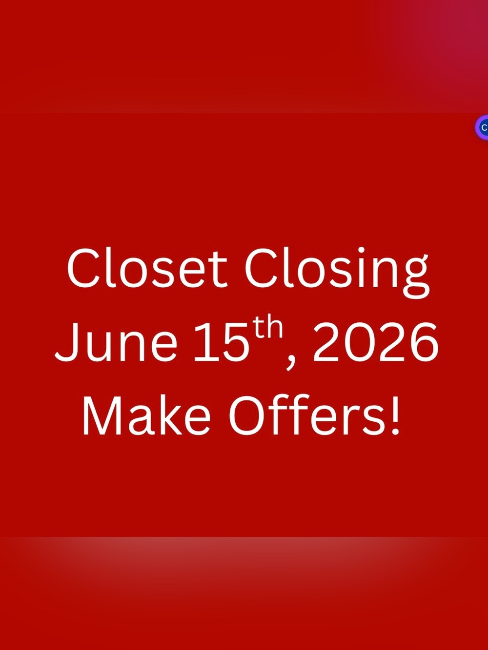 Closet Closing - June 15, 2026